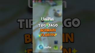 Tips Bermain Floryn, Support Op Di Mobile Legends