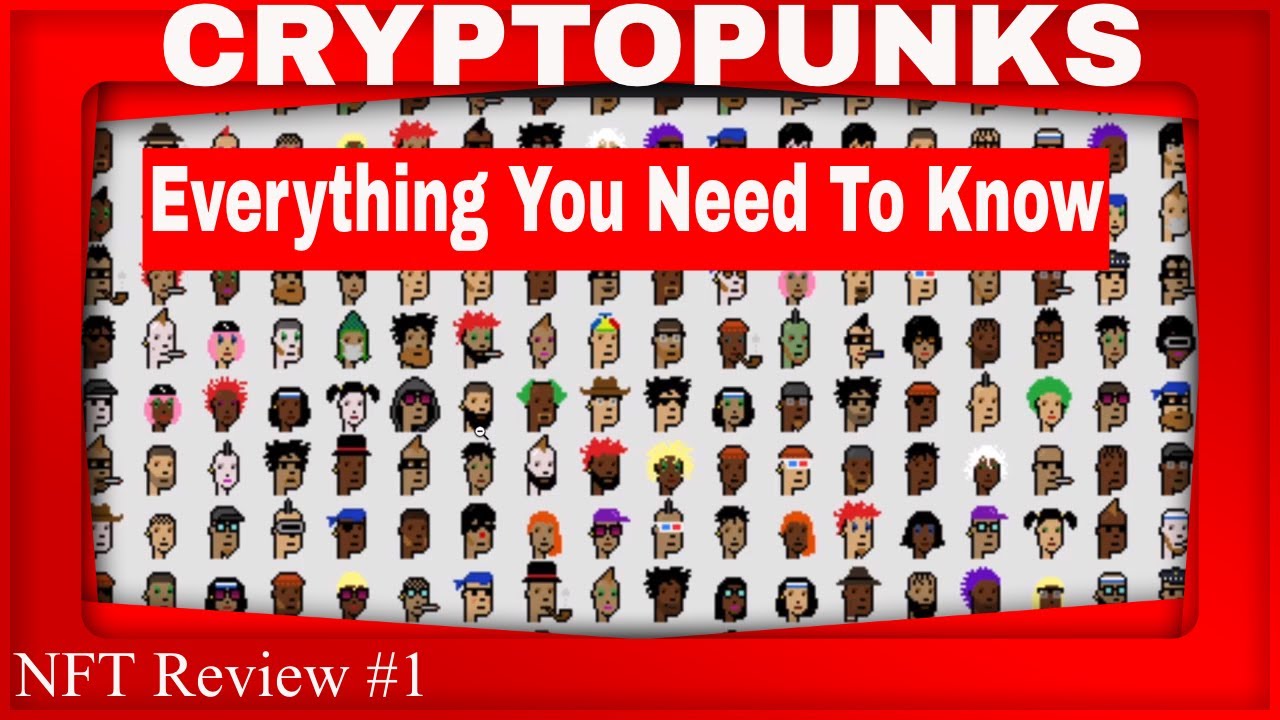Cryptopunks NFT Review: Everything You Need To Know