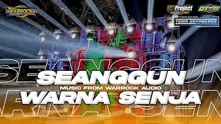 DJ SEANGGUN WARNA SENJA MENYAPA / UNGKAPAN HATI || PARTY MUSIC FROM WARROCK AUDIO BY OTNAIRA REMIX