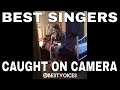 BEST SINGERS Caught on Camera PART 2 (Singing Video)
