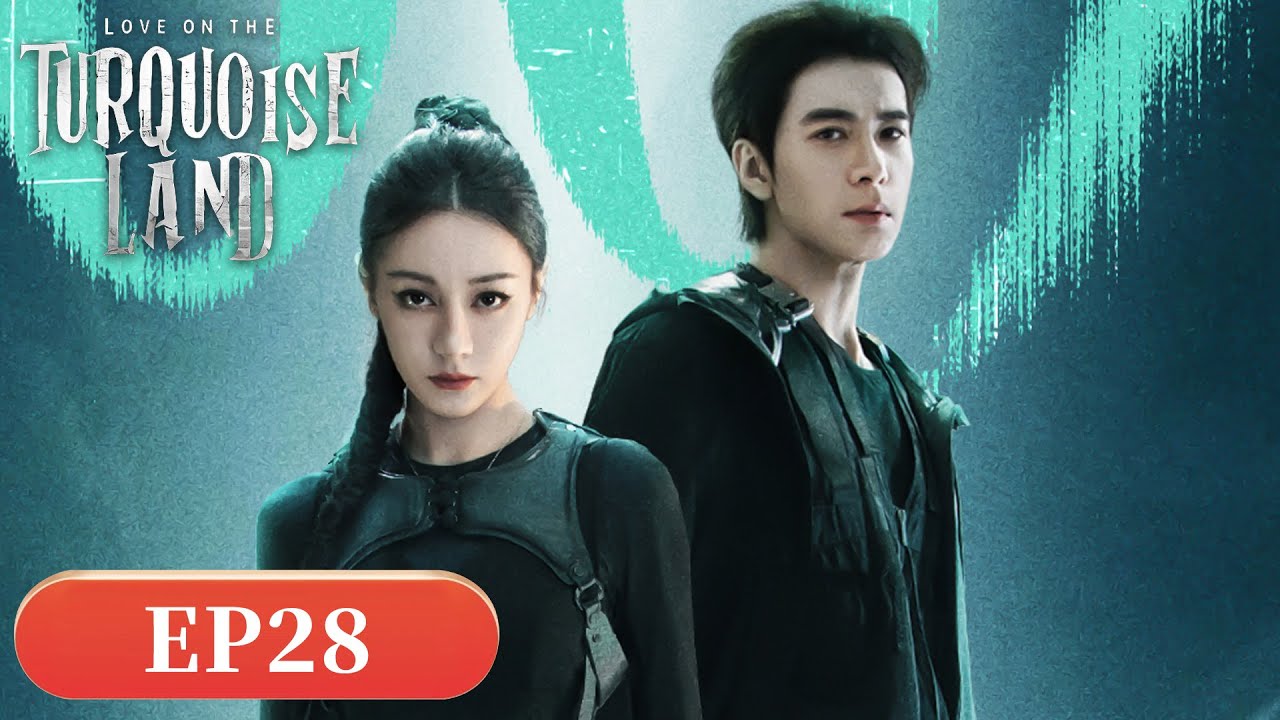 ENG SUB | Love on the Turquoise Land | EP28 | 枭起青壤 | #Dilraba #ChenXingxu