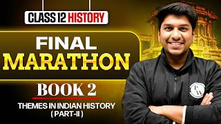 Class 12 History Marathon | class 12 History Book 2 One Shot | For Boards 2026 | Sameer Sir