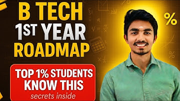 B.Tech 1st Year Roadmap 2025 🔥 | What Every Engineering Student Must Know!