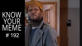 Fuck you, Hold Up Man Coming to America Samuel L Jackson , KnowYourMeme #192