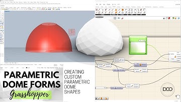 Rhino 6 and Grasshopper Parametric Dome Forms