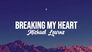 BREAKING MY HEART _ MICHAEL LEARNS TO ROCK LYRICS 2026 #lyrics #countrymusic 