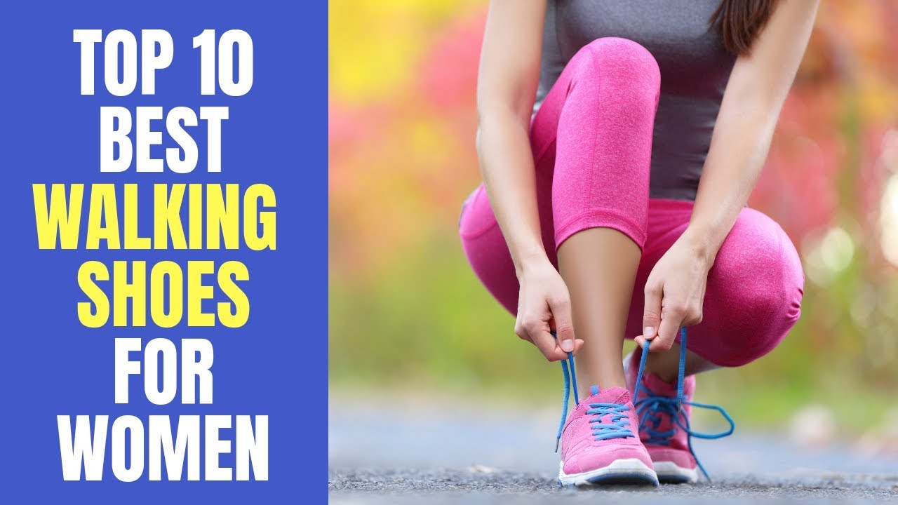 best walking shoes for women 2018