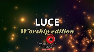 REALE - LUCE - Testo Worship