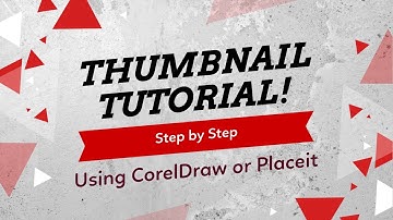 Thumbnail Tutorial Step by Step Using CorelDraw or Placeit! January 23, 2021