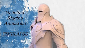 Knight modeling - Timelapse(Rigging/Animation MAYA 2021)