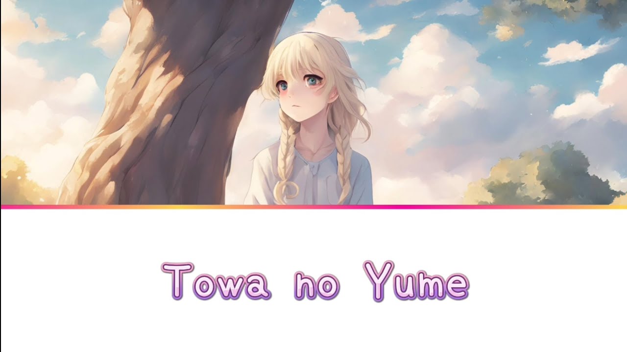 Towa no Yume | Japanese ai song made by setsunaa | Romanji lyrics Towa no Yume | Japanese ai song made by setsunaa | Romanji lyrics