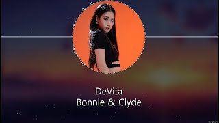 DeVita - Bonnie & Clyde [LYRICS]
