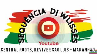Central Roots - Dj Wlisses.