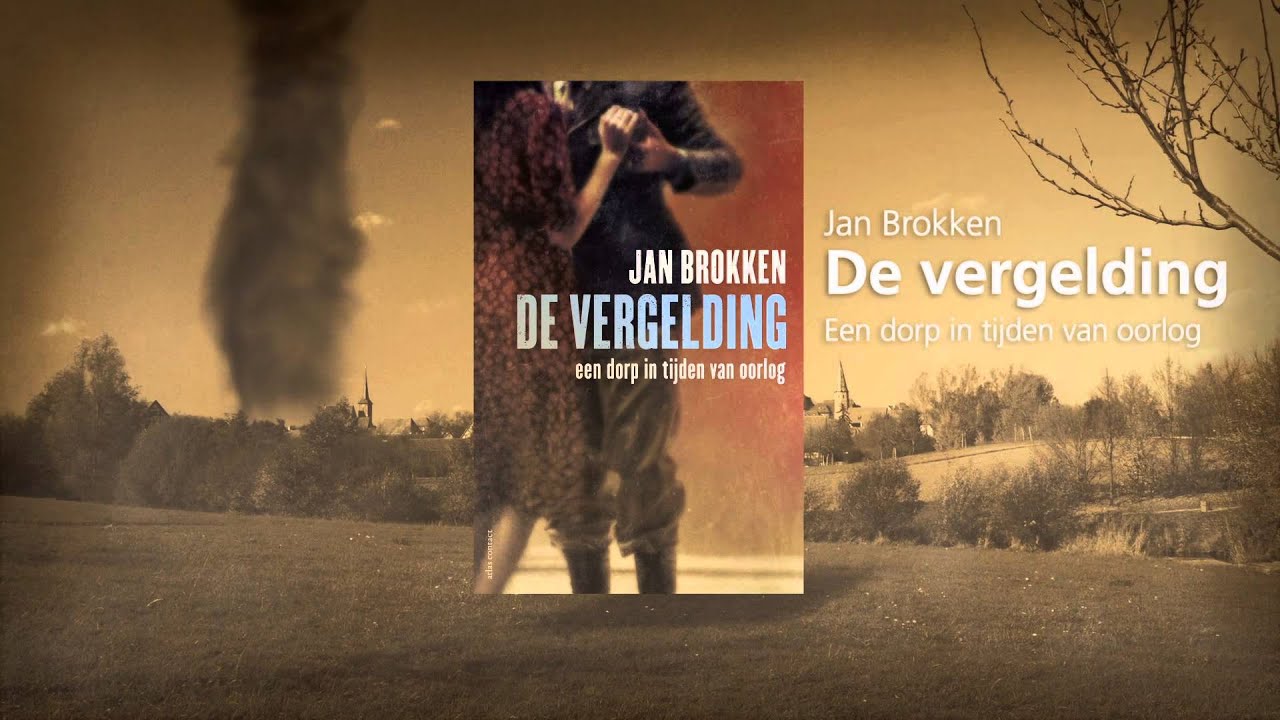 De vergelding een dorp in tijden van oorlog - Jan Brokken - YouTube