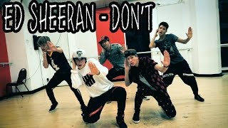 ED SHEERAN  'Don't' Dance Video | @MattSteffanina Choreography ft @TheFoooMusic