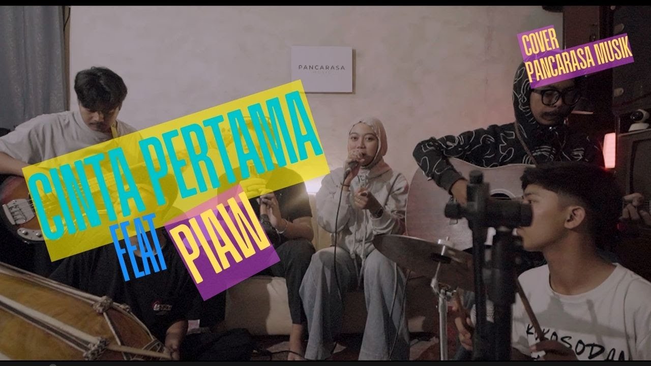 CINTA PERTAMA || COVER PANCARASA MUSIK (Live Season) || Feat By Piaw