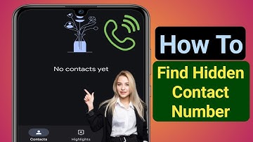 How to View Hidden Contacts number on Your phone (How to Find Hidden Contacts on Your Android)