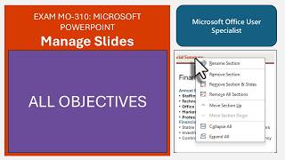 Exam MO-310: Microsoft PowerPoint - Manage Slides - All objectives