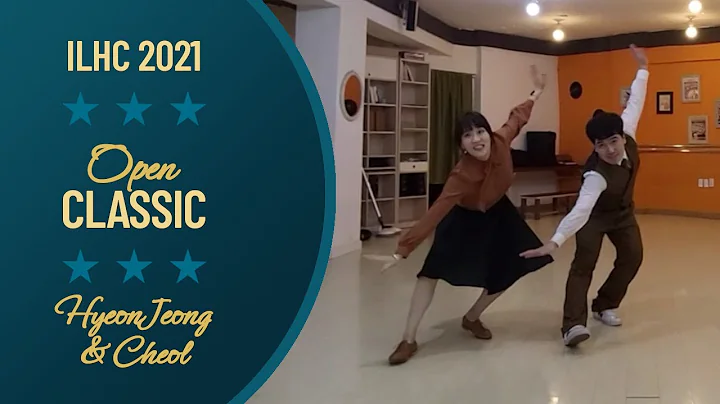 HyeonJeong Kim & Cheol Woo Park - Open Classic Lindy Hop Finals - ILHC 2021