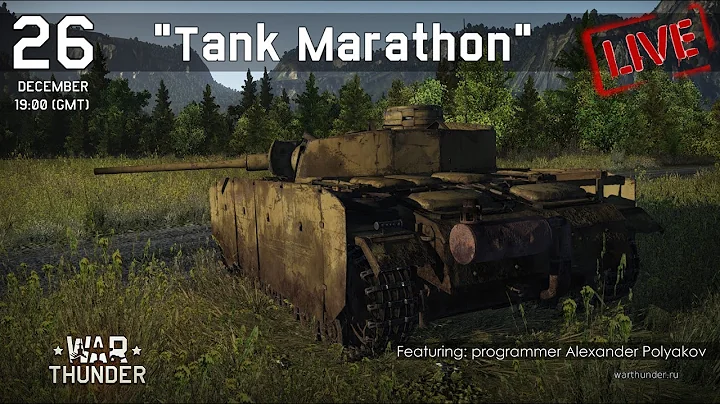 War Thunder - Tank Marathon with Developers
