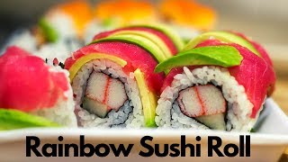 Rainbow Sushi Roll | How To Make Uramaki Sushi