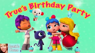 True And The Rainbow Kingdom Trues Birthday Party Book Read Aloud