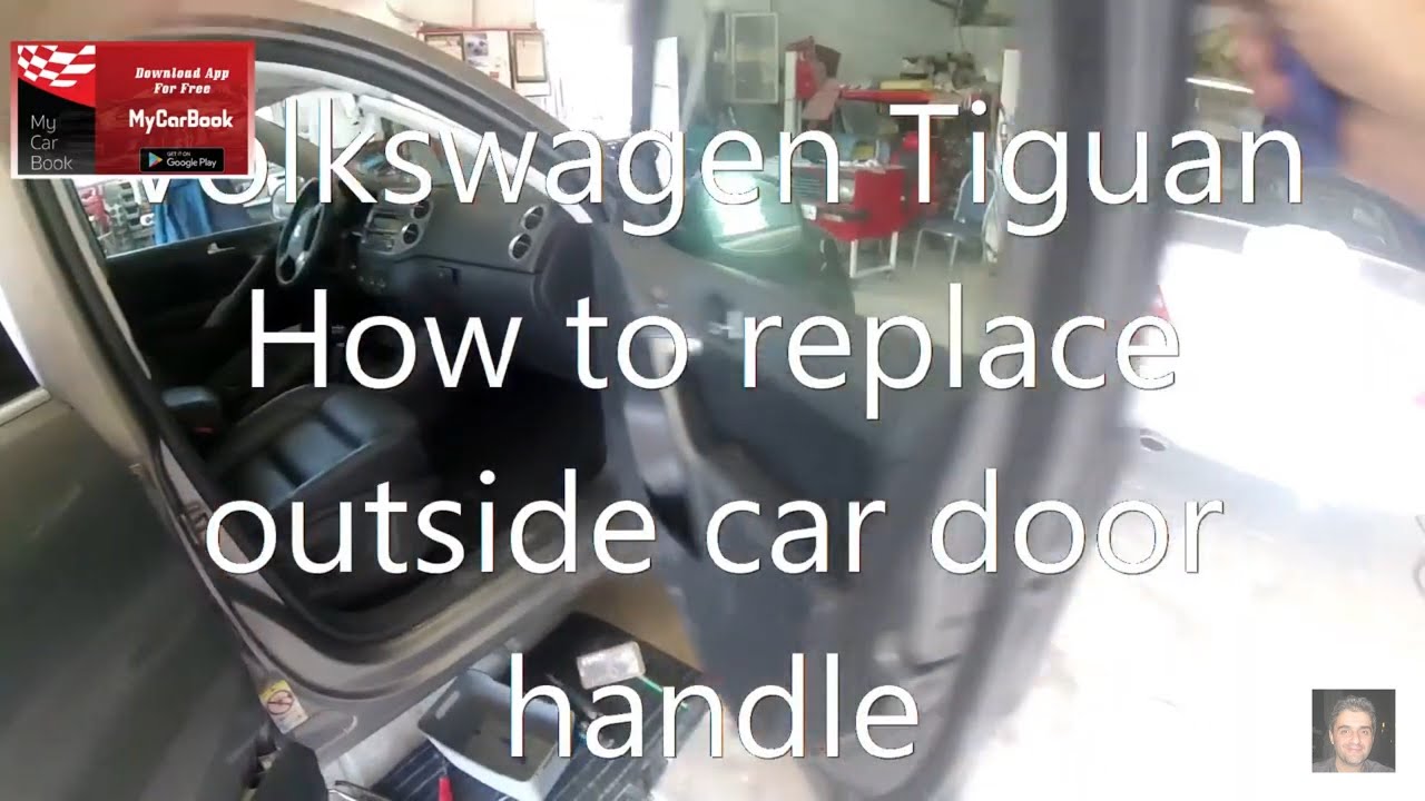 Volkswagen Tiguan How to replace outside car door handle YouTube