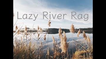 Lazy River Rag - YouTube Audio Library