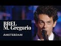 Brel  amsterdam gregorio live