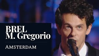 Video thumbnail of "BREL - Amsterdam (Gregorio) (Live) [HD]"