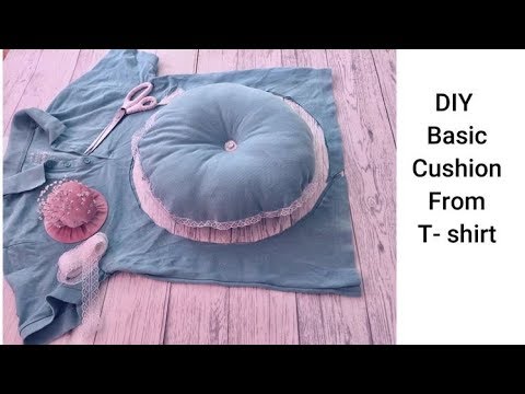 Old T shirt Reused to make a Cute Cushion