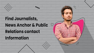 Find Journalists, News Anchor, News Reporter & Public Relations Contact Information