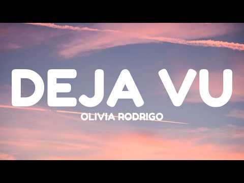 Olivia Rodrigo - deja vu (Lyrics)