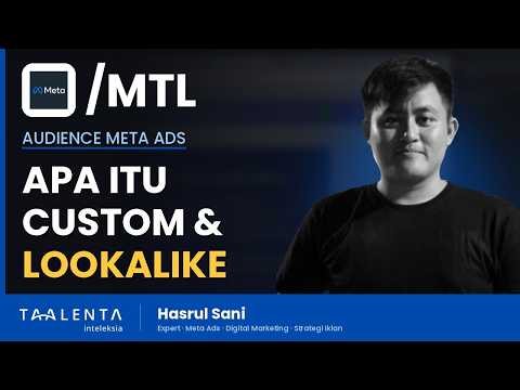 Apa Itu Custom Audience dan Lookalike di Meta Ads?