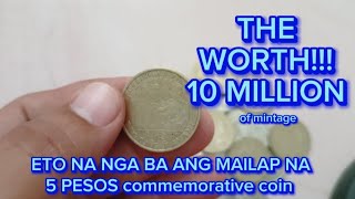 ETO NA NGA BA ANG MAILAP NA 5 PESOS COMMEMORATIVE COIN?