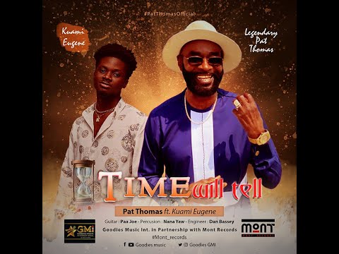 Pat Thomas Ft. Kuami Eugene - Time will Tell ( Official Video )