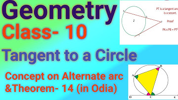 Geometry||Class- 10||Odia Medium||Tangent to a Circle||#conceptonAlternatearc #Theorem14