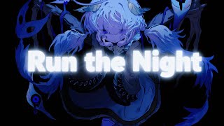 Nightcore × EDM | Run the Night 🎶 (Lyrics✨)