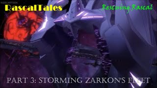 Rescuing Rascal Part 3 Storming Zarkons Fleet