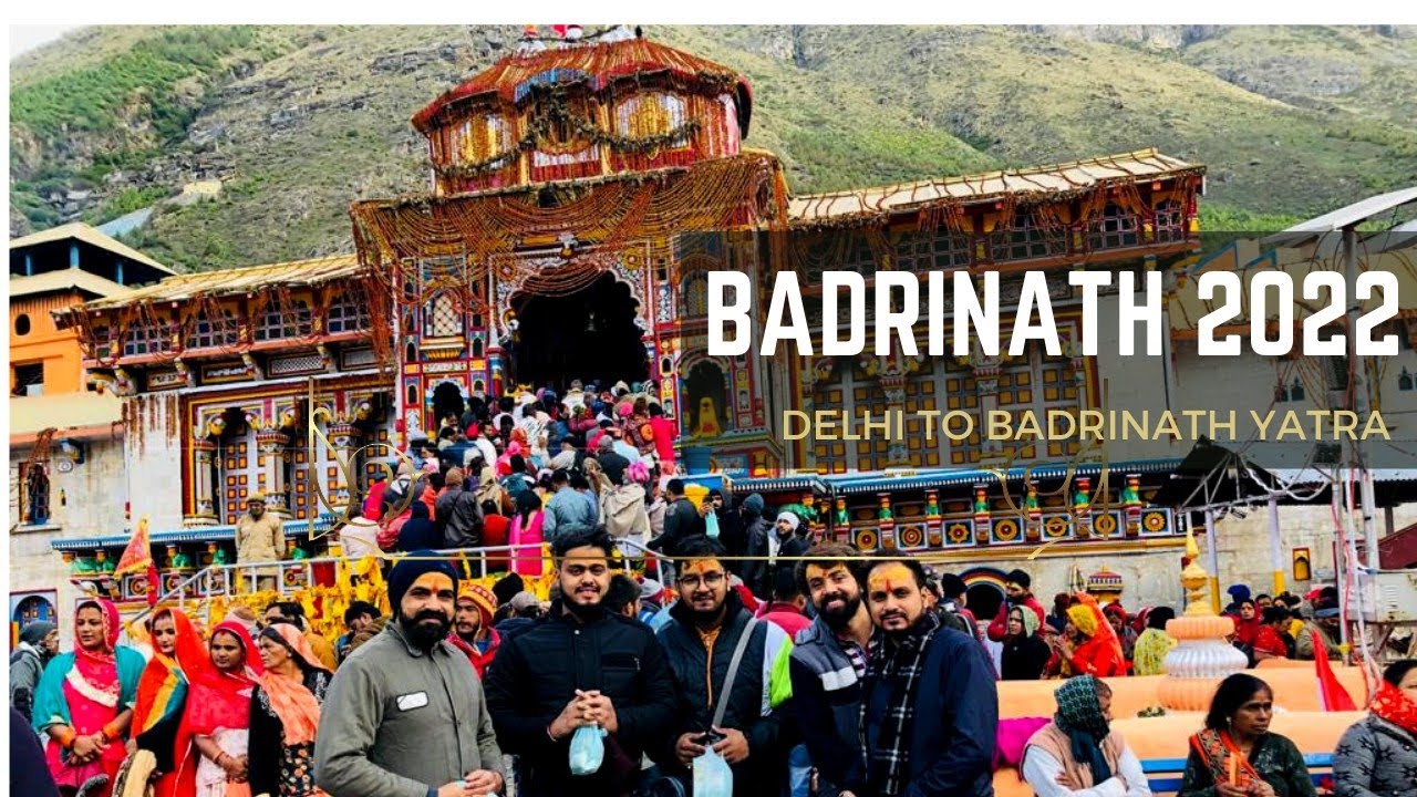 Delhi to Badrinath Dham Yatra 2022 Delhi To Badrinath by Bus Budget