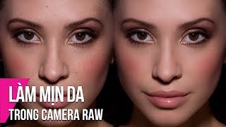 How to Smooth Skin in Camera Raw | Thuy Uyen Design