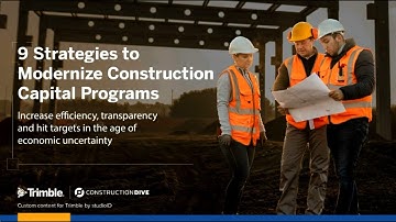 9 Strategies to Modernize Capital Programs