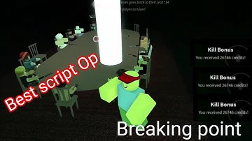 سكربت ماب Breaking Point Op script (working Pc and mobile)
