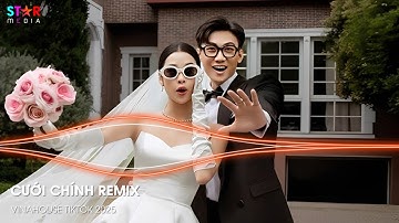 Cưới Chính Remix - Nhạc Đám Cưới Remix 2025 - Ước Muốn Lớn Nhất Cuộc Đời Anh Có Cái Đám Cưới Remix