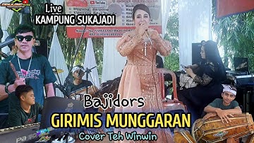GIRIMIS MUNGGARAN | COVER TEH WINWIN -LIVE KAMPUNG SUKAJADI (Genjlong music)