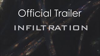 INFILTRATION Original Trailer (2018)