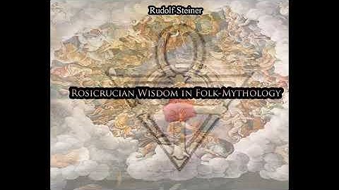Rosicrucian Wisdom in Folk Mythology By Rudolf Steiner