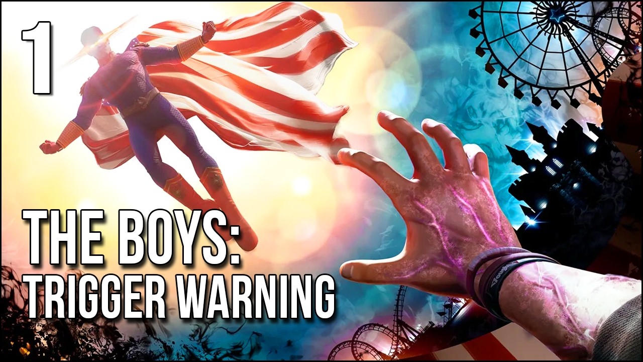 The Boys: Trigger Warning | Part 1 | Let's Go Hunt Some Superheroes