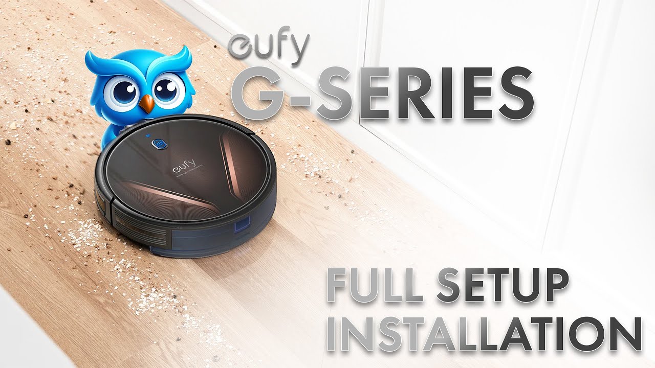 Tutorial: EUFY Robovac G20 Setup Tutorial from Unboxing to Use