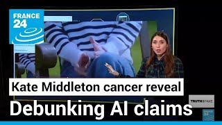 Debunking claims that Kate Middleton's cancer reveal video is AI-generated • FRANCE 24 English